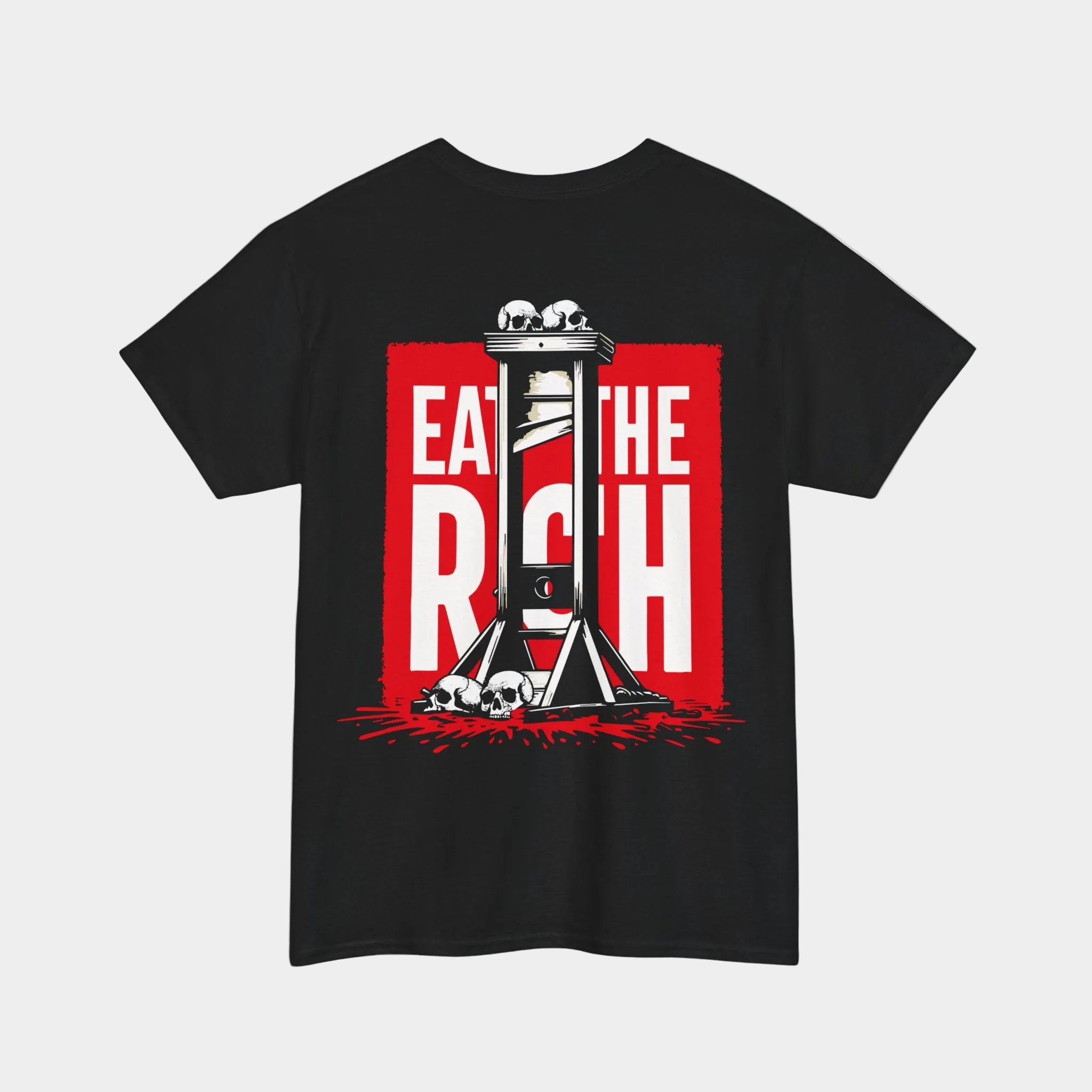 Eat The Rich - French Revolution 2 Sided